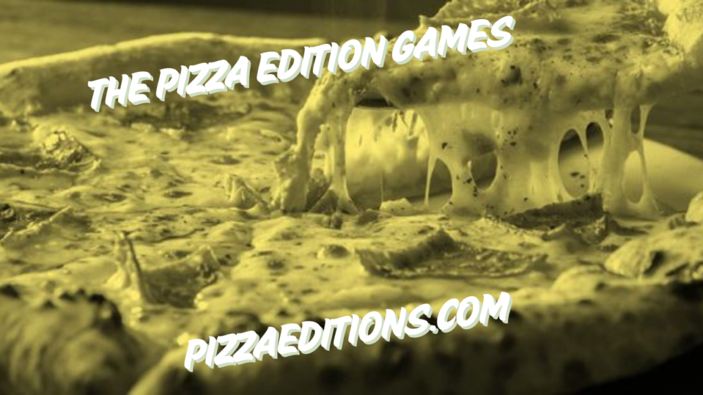 The Pizza Edition Games