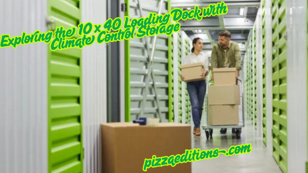 Exploring the 10 x 40 Loading Dock with Climate Control Storage 1