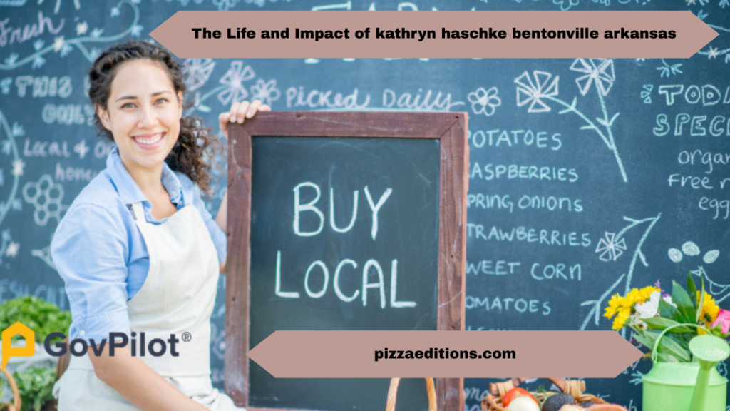 The Life and Impact of kathryn haschke bentonville arkansas 1