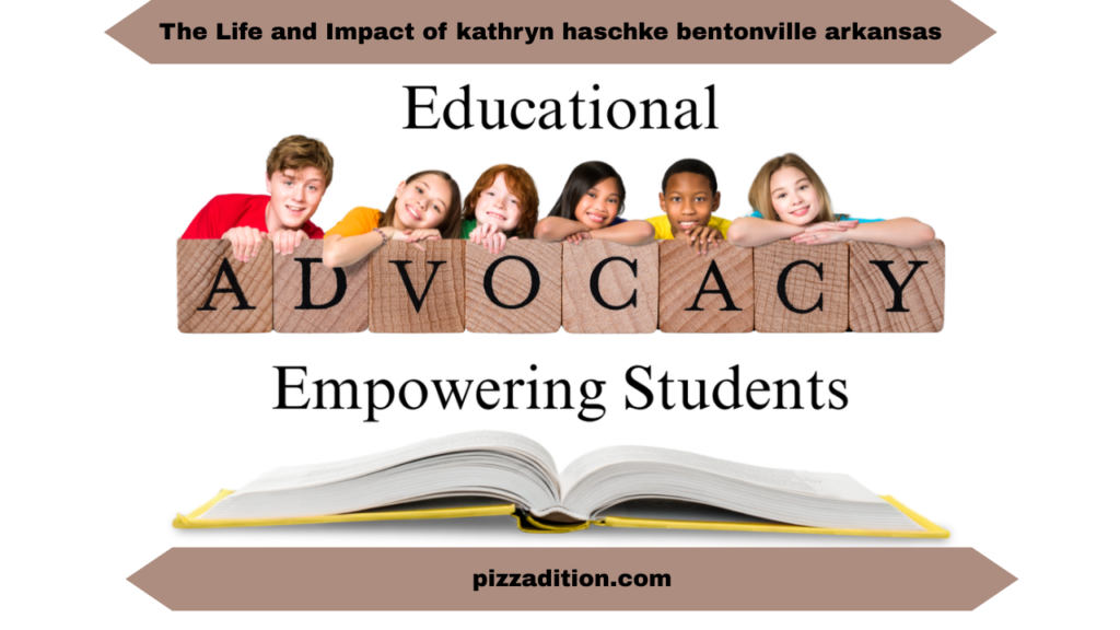 The Life and Impact of kathryn haschke bentonville arkansas
