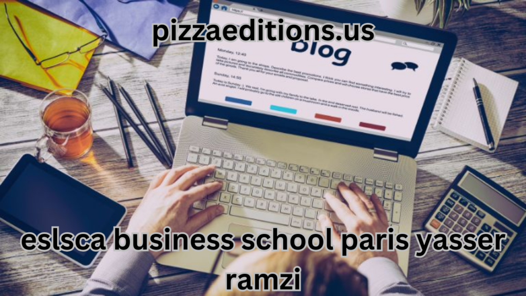 eslsca business school paris yasser ramzi