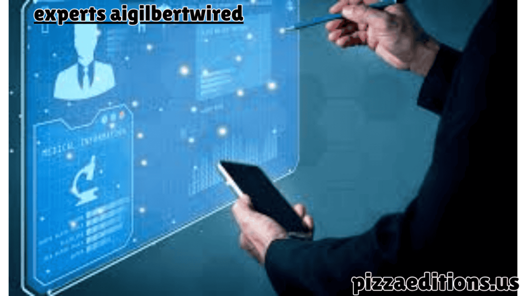 experts aigilbertwired