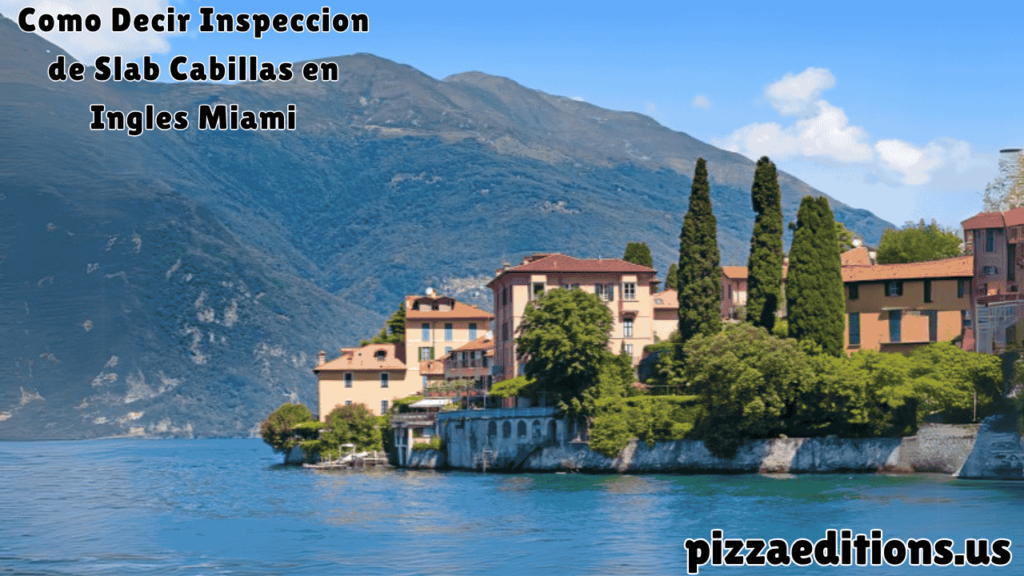 como decir inspeccion de slab cabillas en ingles miami