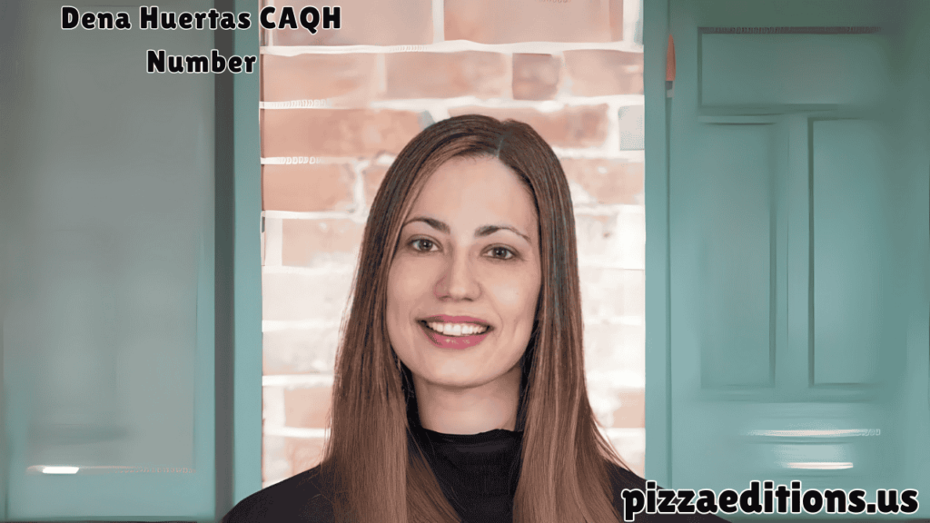 Dena Huertas CAQH Number