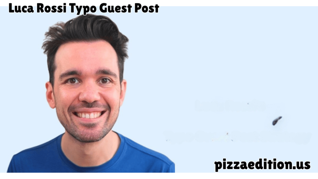 Luca Rossi Typo Guest Post